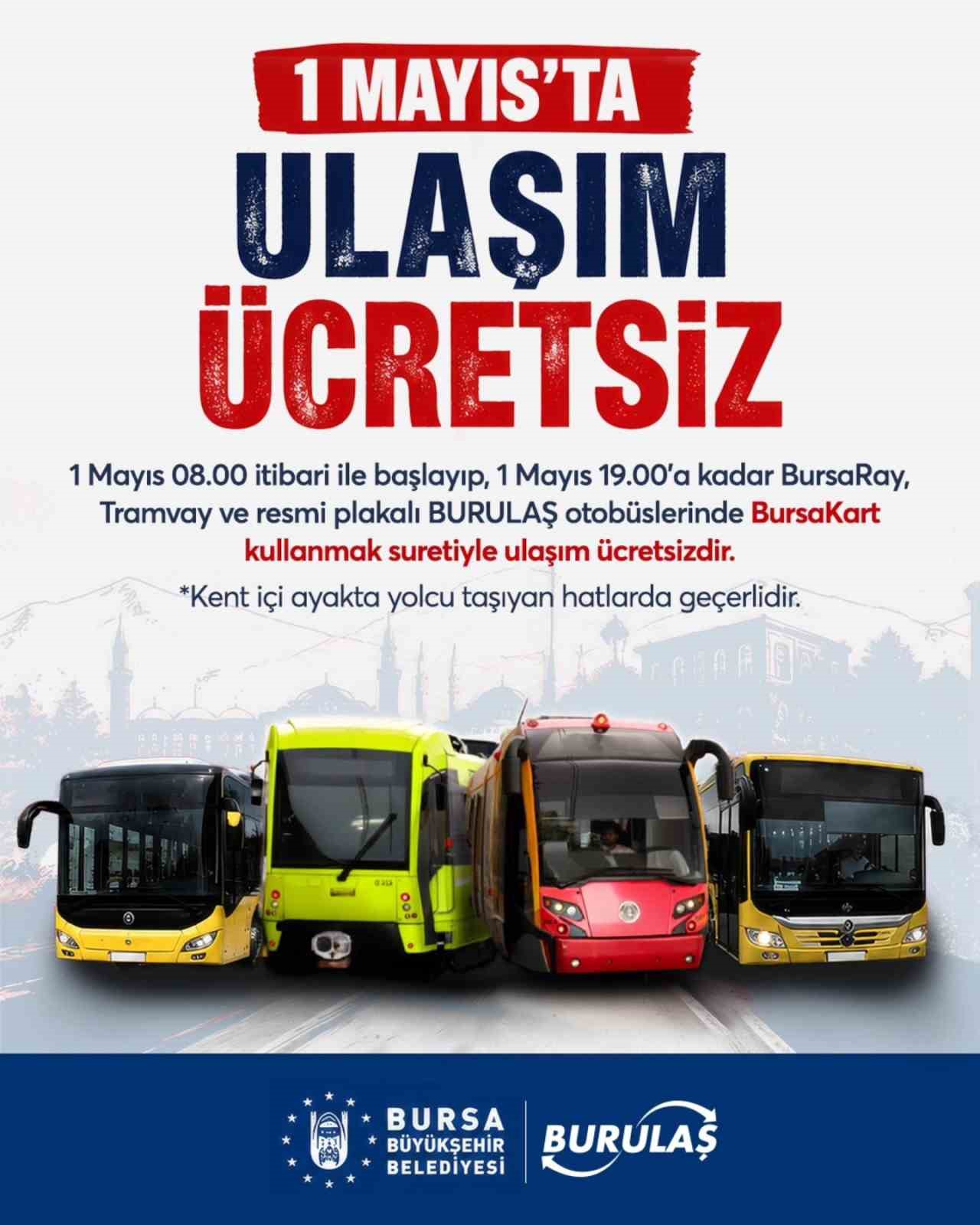 Bursa’da 1 Mayıs’ta ulaşım ücretsiz
