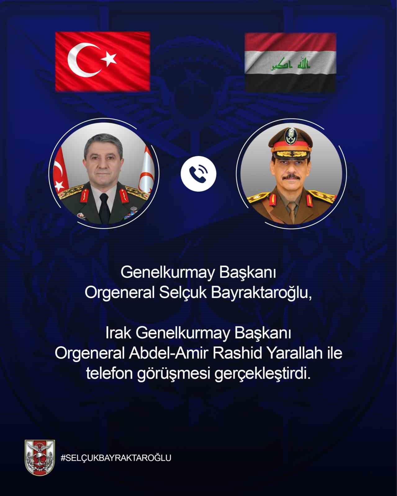 Genelkurmay Başkanı Orgeneral Bayraktaroğlu, Iraklı mevkidaşı ile görüştü
